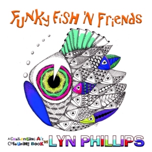 Funky Fish 'N Friends: Dream Doodles by Lyn Phillips (Paperback)